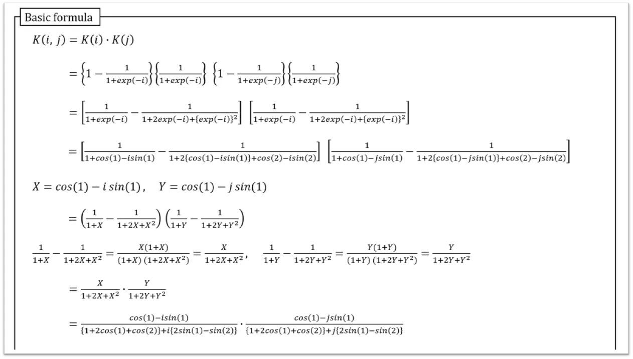 Typeset equation block titled “Basic formula” that expands the separable kernel K(i, j) = K(i)·K(j) from products of sigmoid terms, rewrites the exponentials with cosine and sine, and reduces each factor to X/(1+2X+X²)